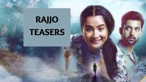 Rajjo – Starlife Teasers July 2023